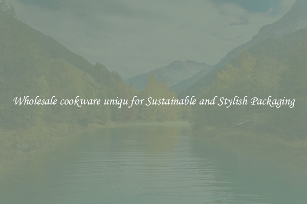 Wholesale cookware uniqu for Sustainable and Stylish Packaging
