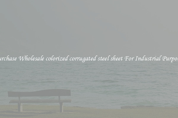 Purchase Wholesale colorized corrugated steel sheet For Industrial Purposes