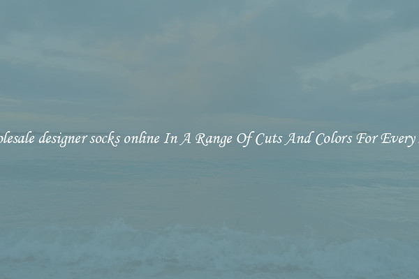 Wholesale designer socks online In A Range Of Cuts And Colors For Every Shoe