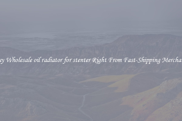Buy Wholesale oil radiator for stenter Right From Fast-Shipping Merchants
