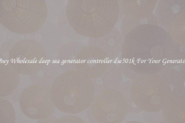 Buy Wholesale deep sea generator controller dse501k For Your Generator